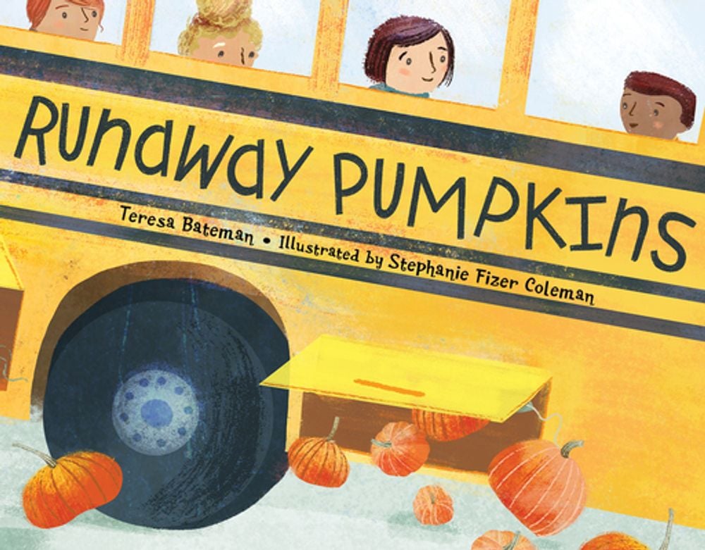 Runaway Pumpkins by Teresa Bateman - ISBN: 9781580896818