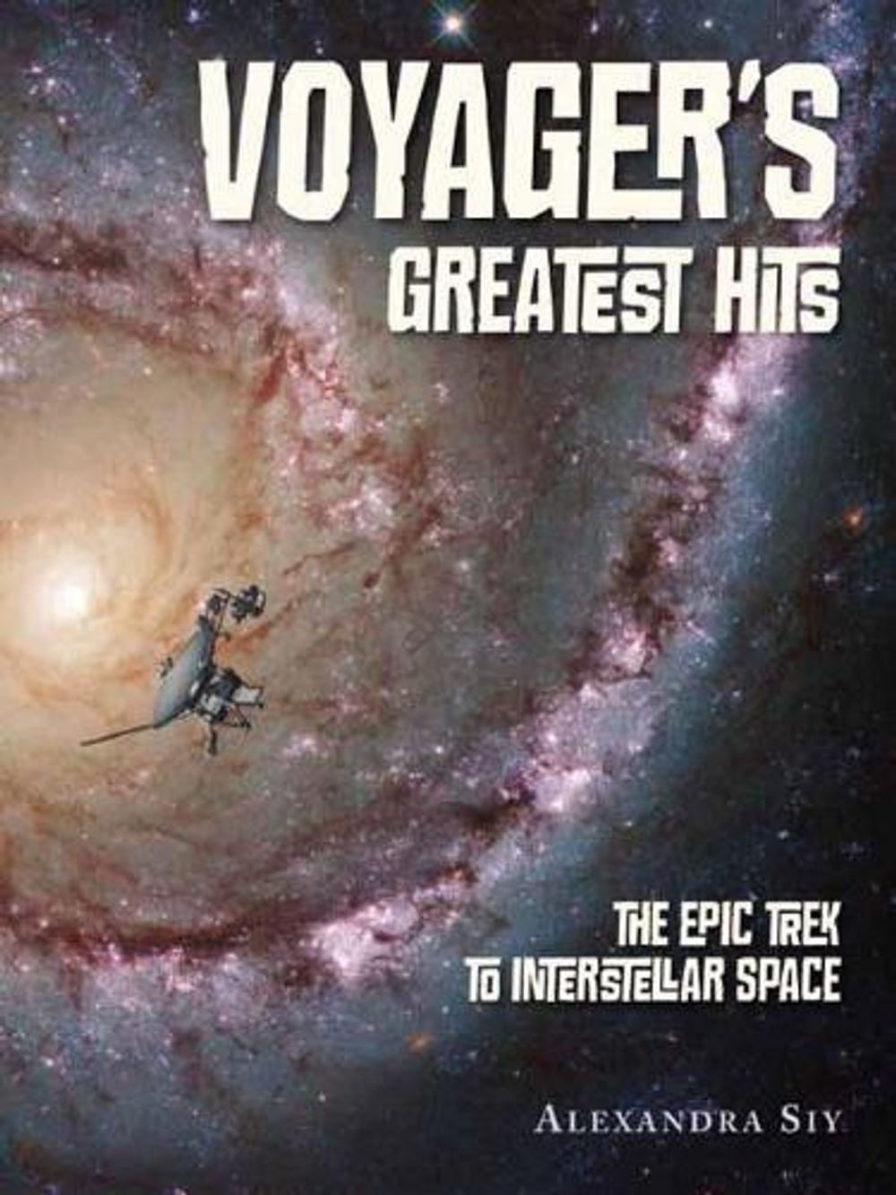 Voyager's Greatest Hits by Alexandra Siy - ISBN: 9781580897280