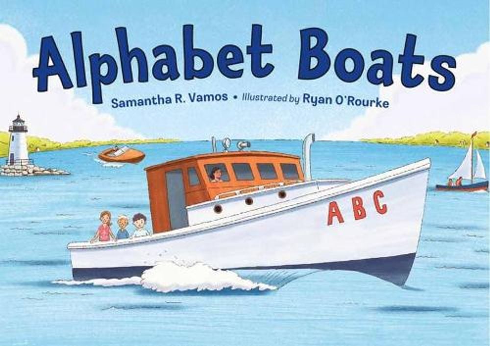 Alphabet Boats by Samantha R. Vamos - ISBN: 9781580897310