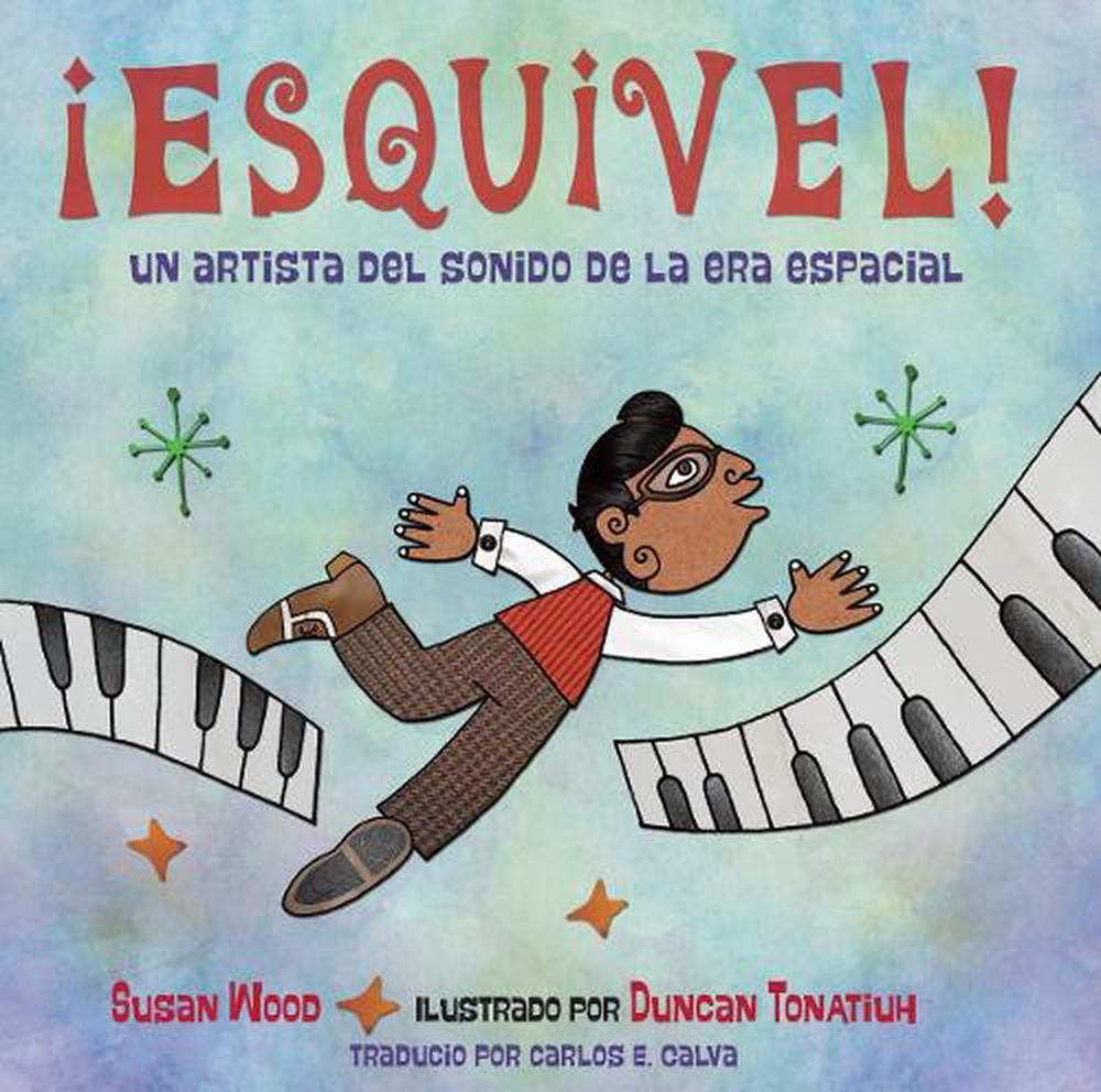 Esquivel! Un artista del sonido de la era espacial (Spanish
