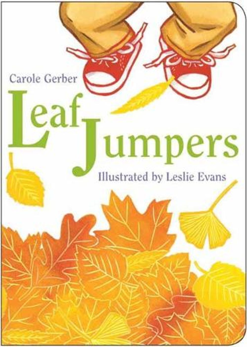 Leaf Jumpers by Carole Gerber - ISBN: 9781580897822