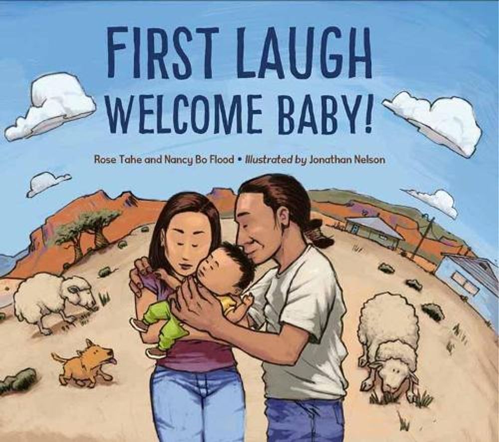 First Laugh--Welcome, Baby! by Nancy Bo Flood - ISBN: 9781580897945