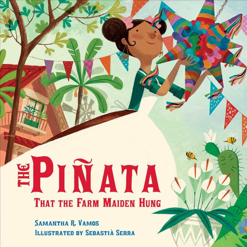 Pinata Farm Maiden Hung by Samantha R. Vamos - ISBN: 9781580897969