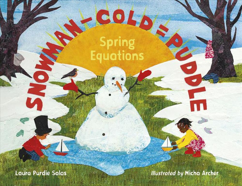 Snowman - Cold = Puddle by Laura Purdie Salas - ISBN: 9781580897983
