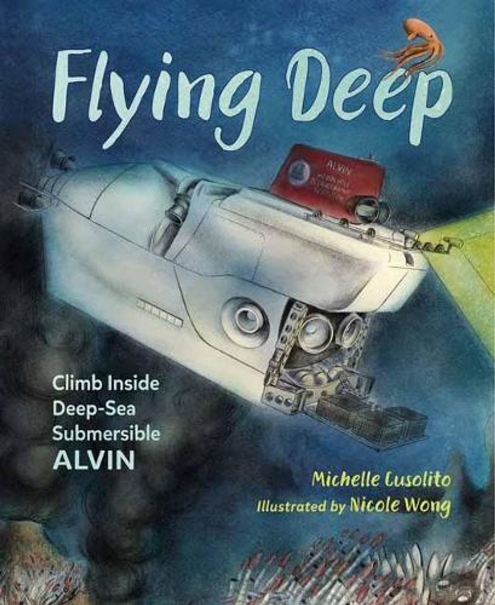 Flying Deep by Michelle Cusolito - ISBN: 9781580898119