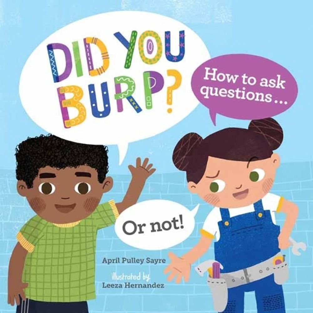 Did You Burp? by April Pulley Sayre - ISBN: 9781580898423