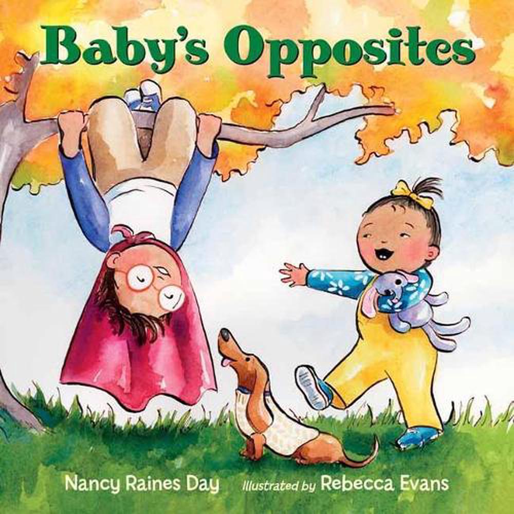 Baby's Opposites by Nancy Raines Day - ISBN: 9781580898782