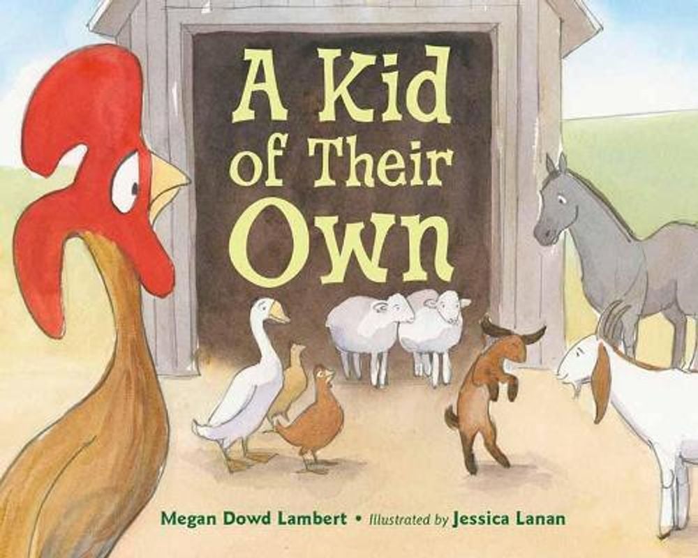 Kid of Their Own by Megan Dowd Lambert - ISBN: 9781580898799