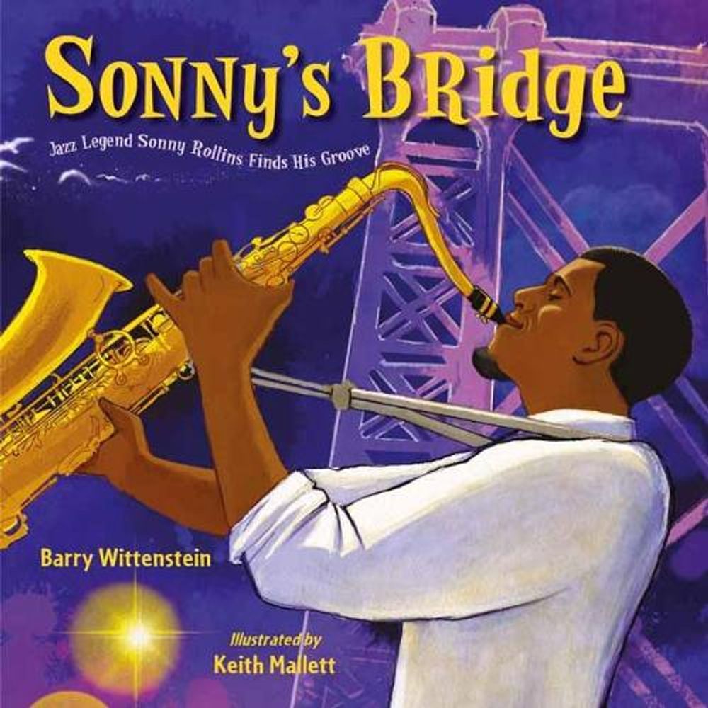 Sonny's Bridge by Barry Wittenstein - ISBN: 9781580898812