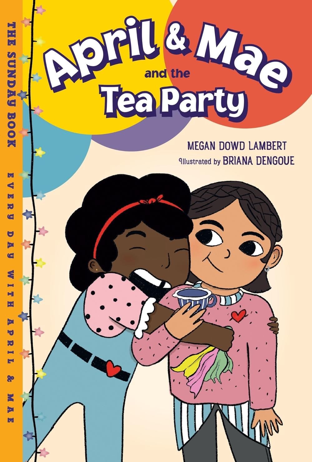 April & Mae and the Tea Party by Megan Dowd Lambert - ISBN: 9781580898867