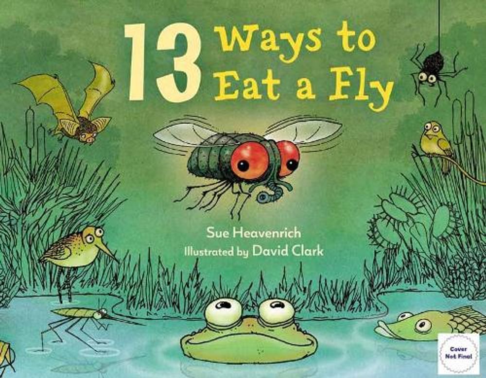 13 Ways to Eat a Fly by Sue Heavenrich - ISBN: 9781580898904