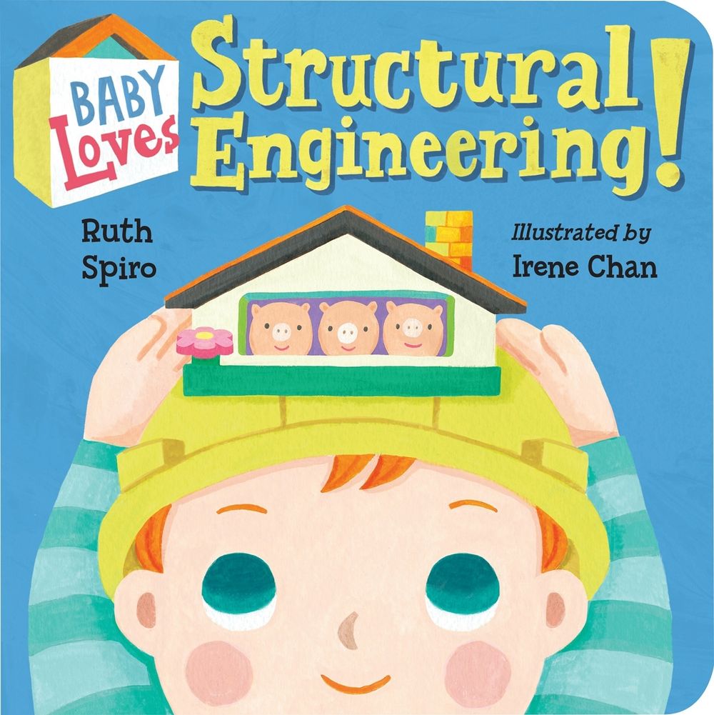 Baby Loves Structural Engineering! by Ruth Spiro - ISBN: 9781580899277