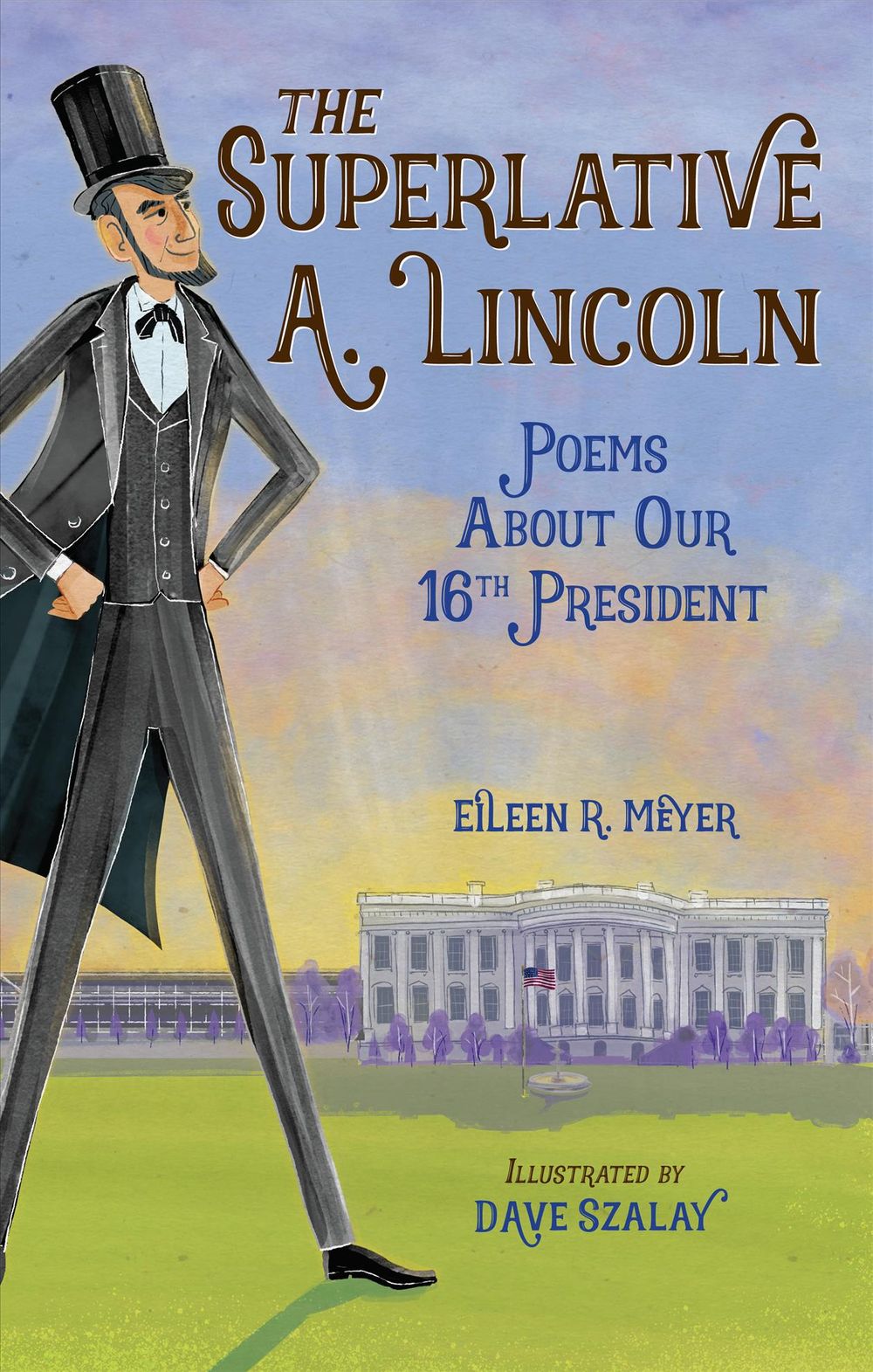 The Superlative A. Lincoln by Eileen R. Meyer - ISBN: 9781580899376