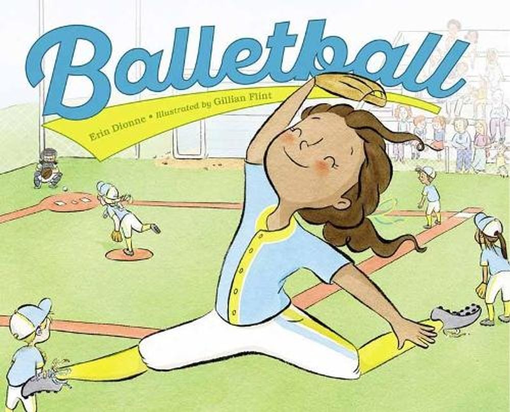 Balletball by Erin Dionne - ISBN: 9781580899390