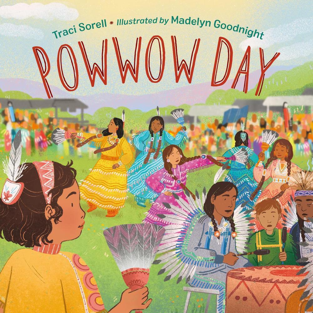 Powwow Day by Traci Sorell - ISBN: 9781580899482