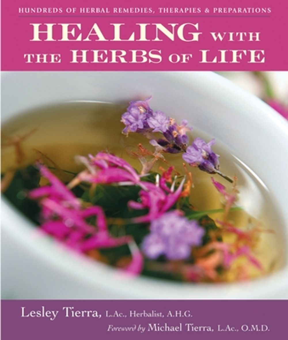 Healing With Herbs Of Life by Lesley Tierra - ISBN: 9781580911474