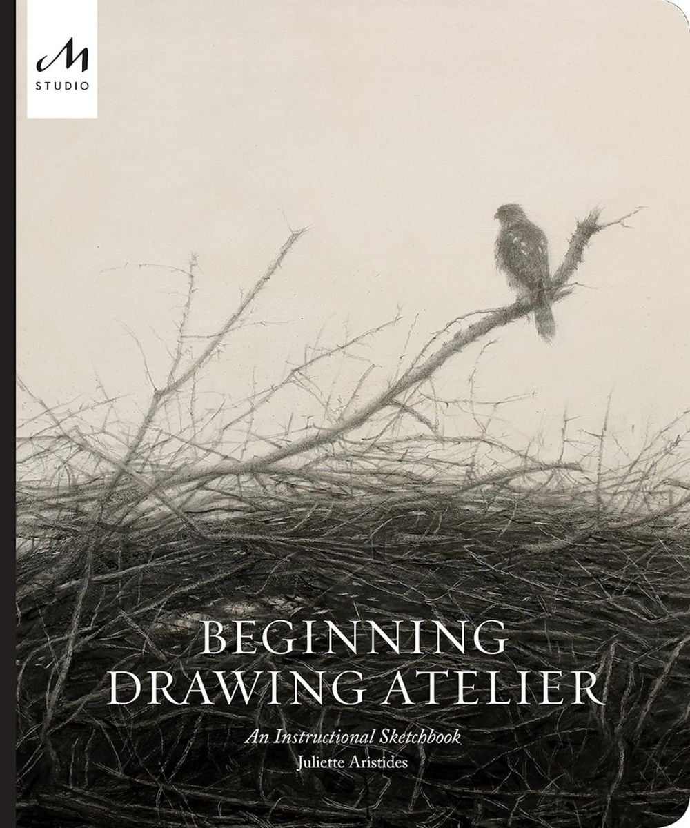 Beginning Drawing Atelier by Juliette Aristides - ISBN: 9781580935128