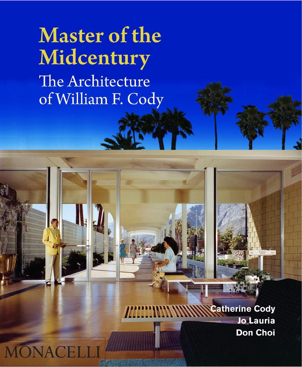 Master of the Midcentury by Catherine Cody - ISBN: 9781580935302