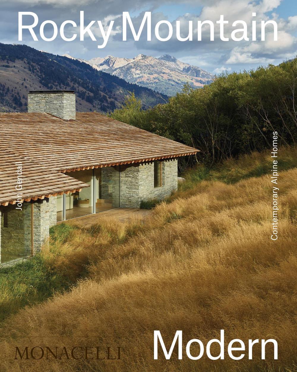 Rocky Mountain Modern by John Gendall - ISBN: 9781580935791
