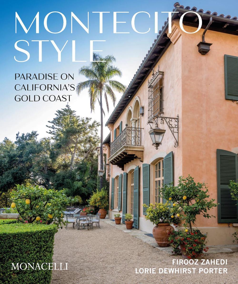 Montecito Style by Firooz Zahedi - ISBN: 9781580935951