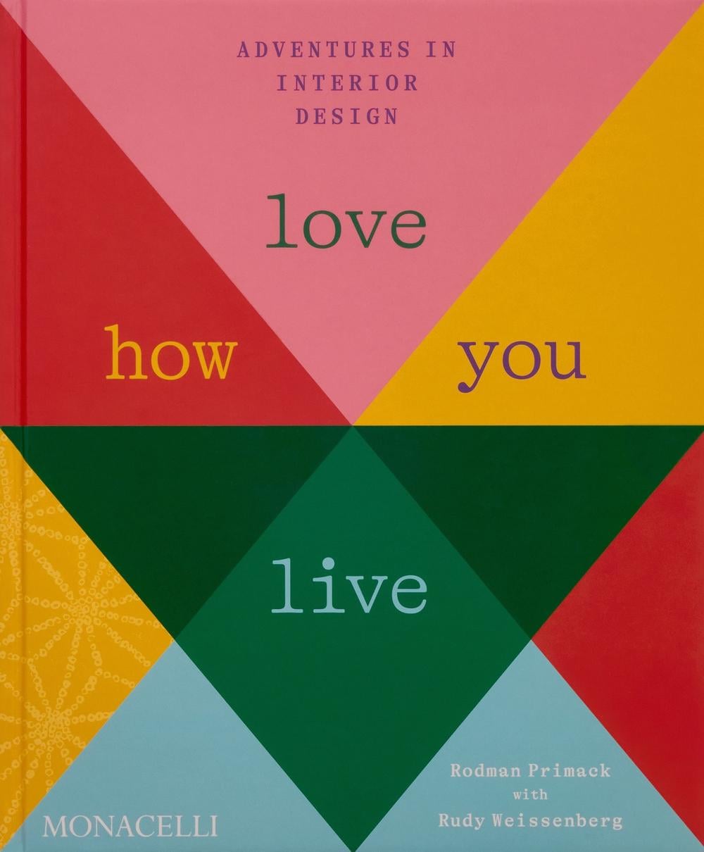 Love How You Live by Rodman Primack - ISBN: 9781580936385