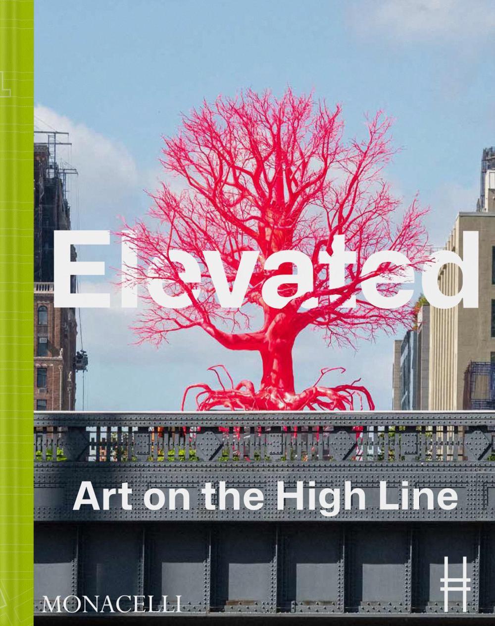 Elevated by Cecilia Alemani - ISBN: 9781580936439