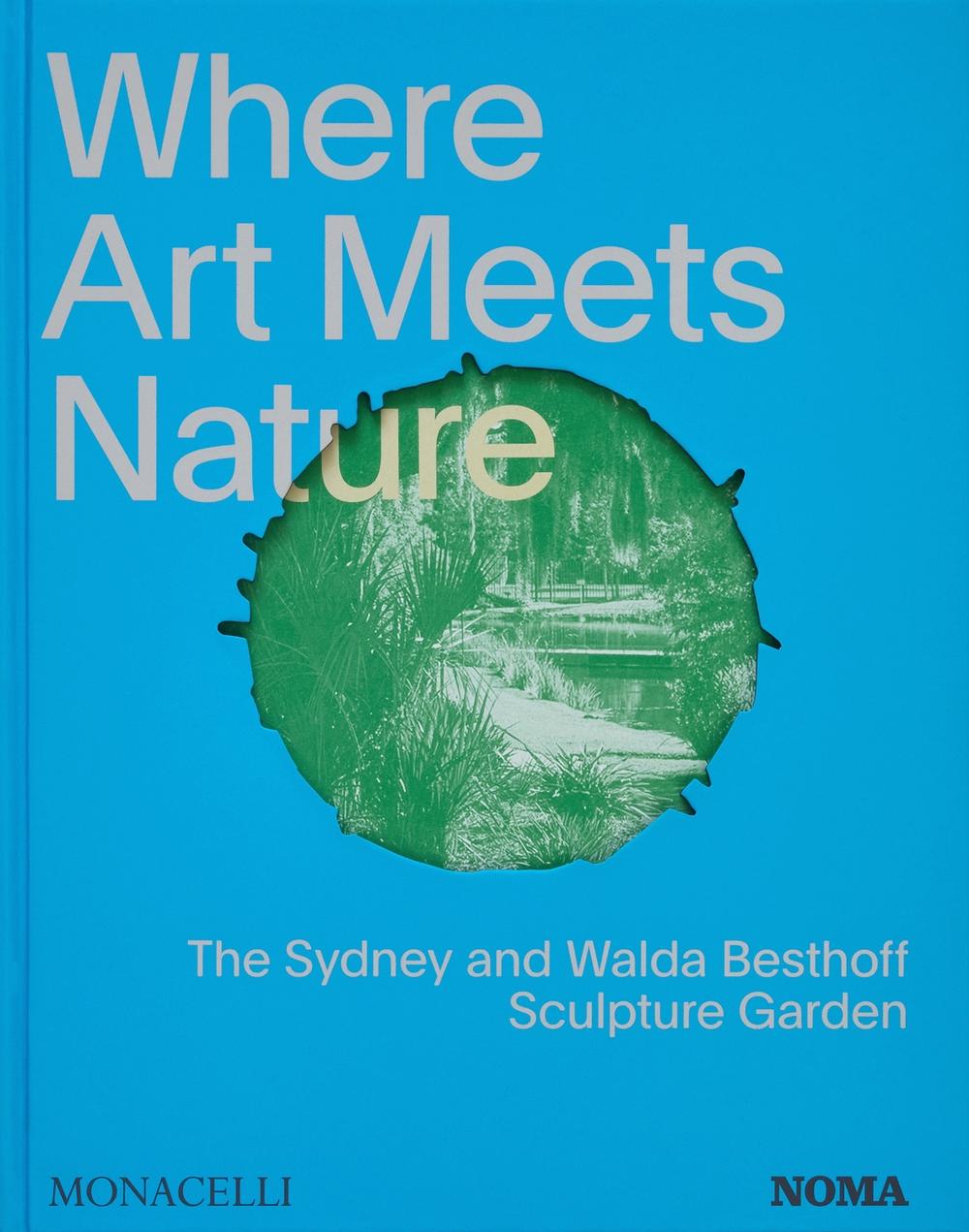 Where Art Meets Nature by Monacelli Editors - ISBN: 9781580936491