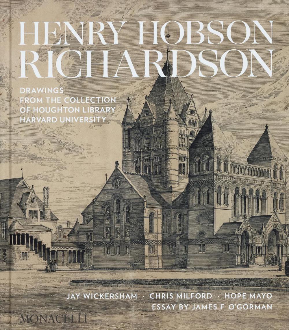 Henry Hobson Richardson by Jay Wickersham - ISBN: 9781580936590