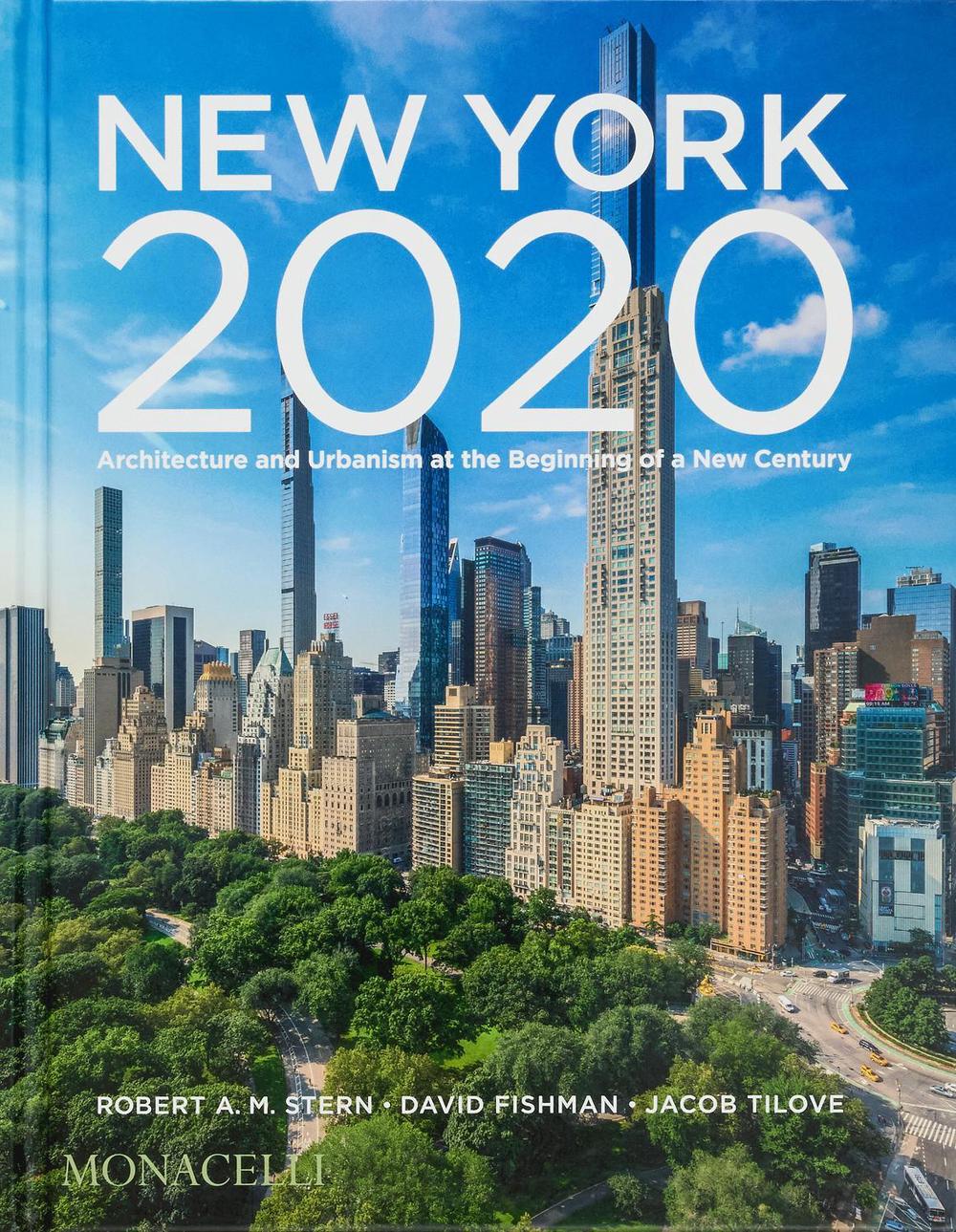 New York 2020 by Robert A.M. Stern - ISBN: 9781580936941
