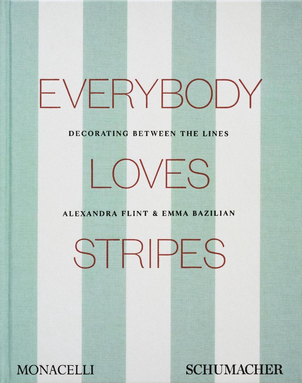 Everybody Loves Stripes by Alexandra Morris Flint - ISBN: 9781580937085