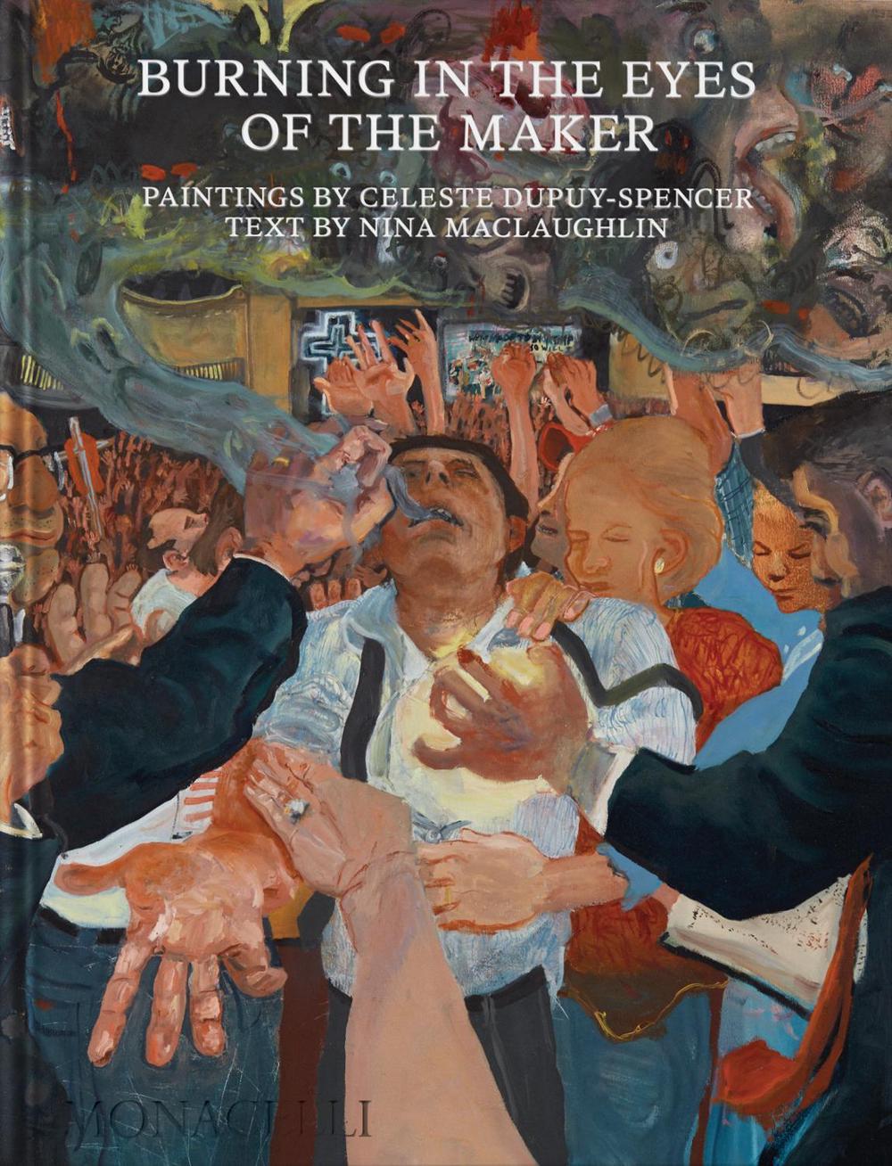 Burning in the Eyes of the Maker by Celeste Dupuy-Spencer - ISBN: 9781580937269