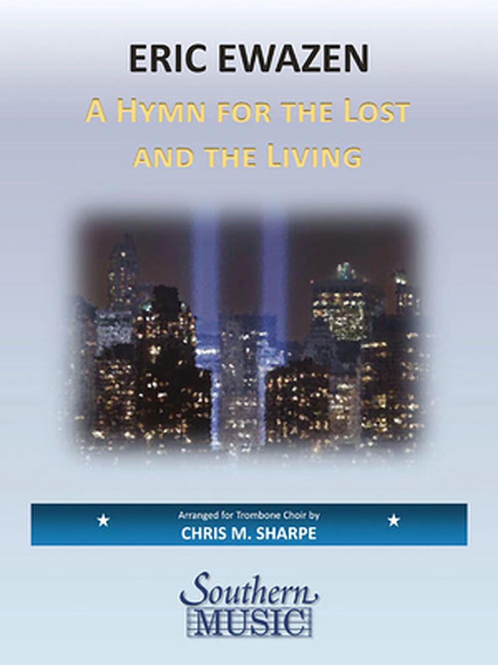 A Hymn for the Lost and the Living: For Trombone Choir, 9781581062069