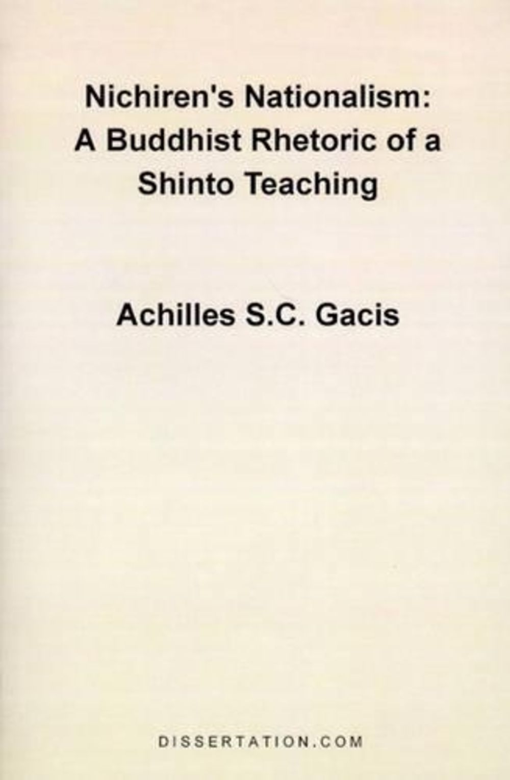 Nichiren's Nationalism by Achilles S.C. Gacis - ISBN: 9781581121100