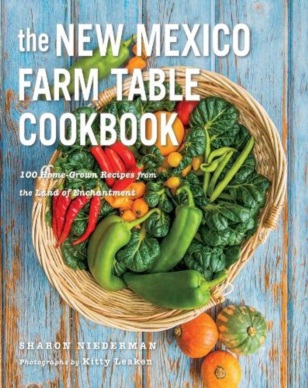 The New Mexico Farm Table Cookbook by Sharon Niederman - ISBN: 9781581572087