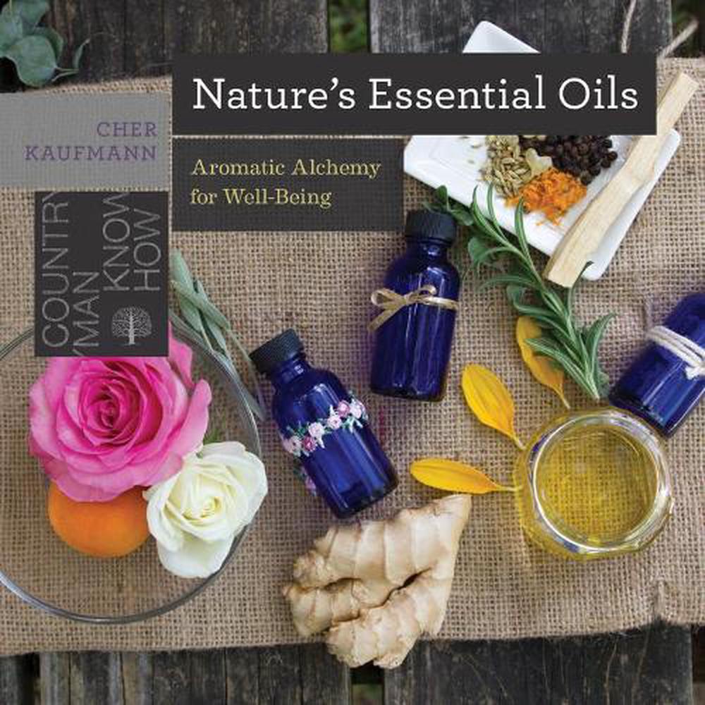 Nature's Essential Oils, 9781581574593