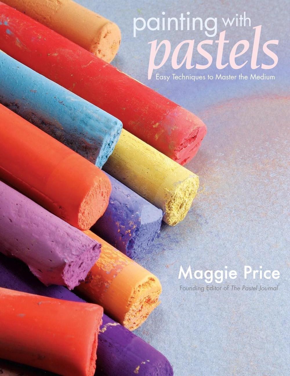 Painting with Pastels by Maggie Price - ISBN: 9781581808193