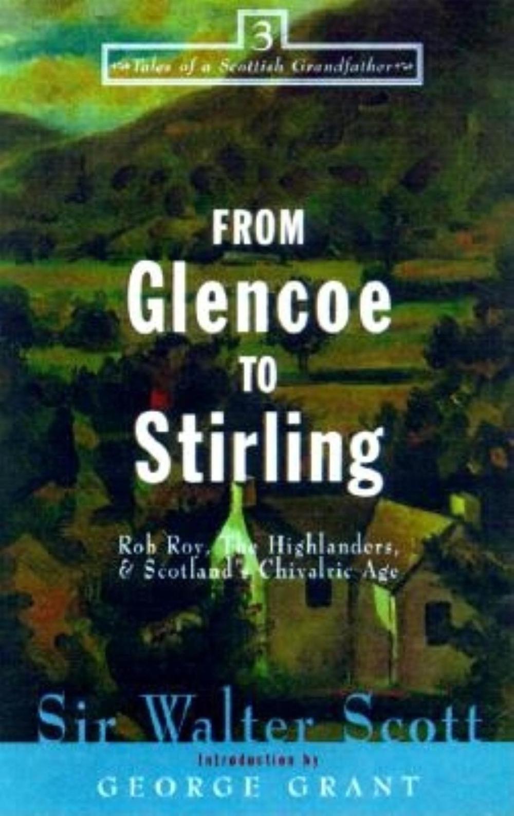 From Glencoe to Stirling by Sir Walter Scott - ISBN: 9781581821291