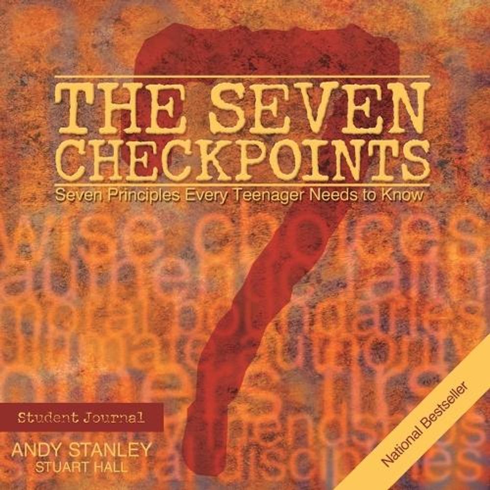 The Seven Checkpoints Student Journal by Andy Stanley - ISBN: 9781582291789