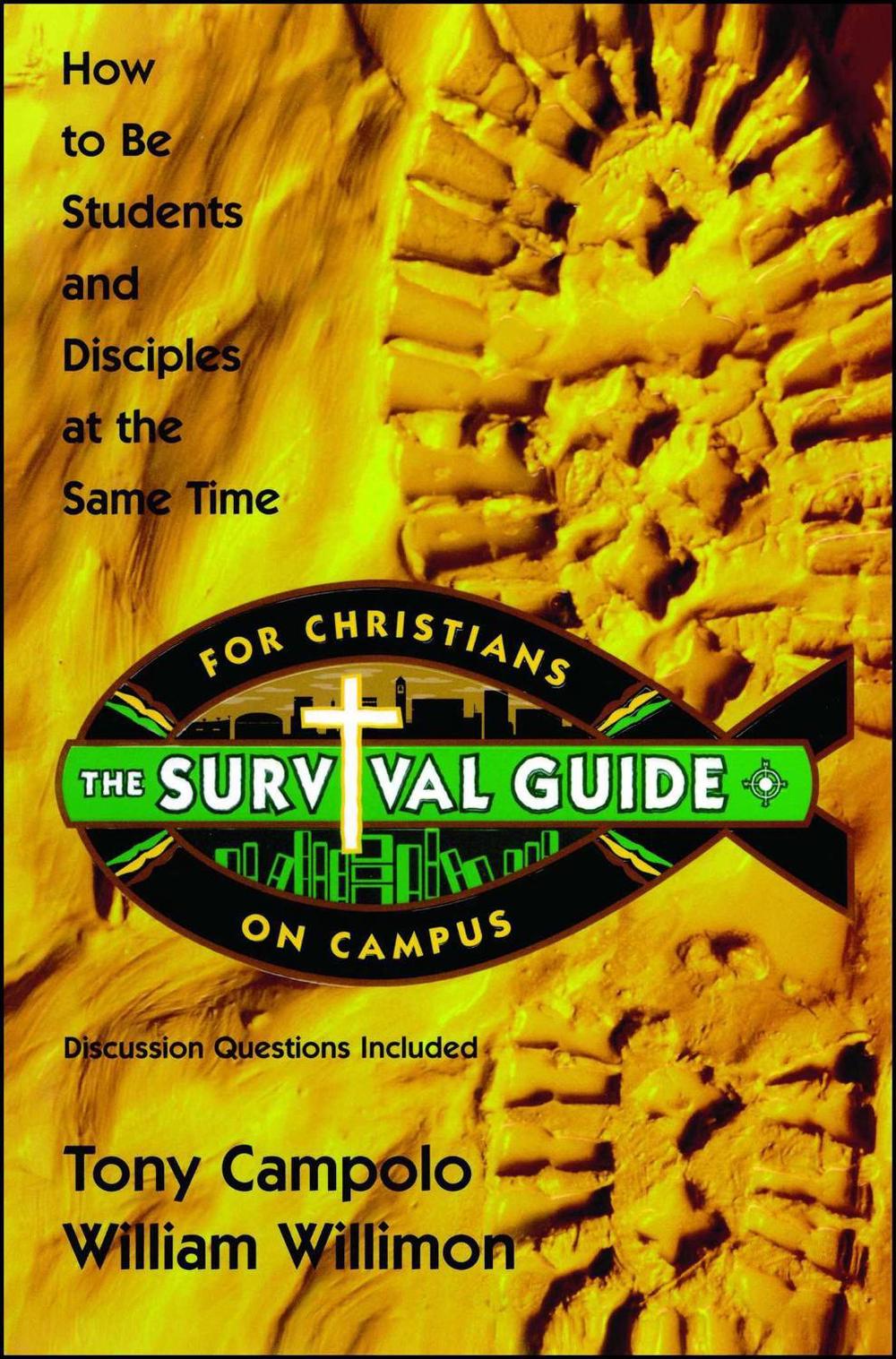 Survival Guide for Christians on Campus by Tony Campolo - ISBN: 9781582292366
