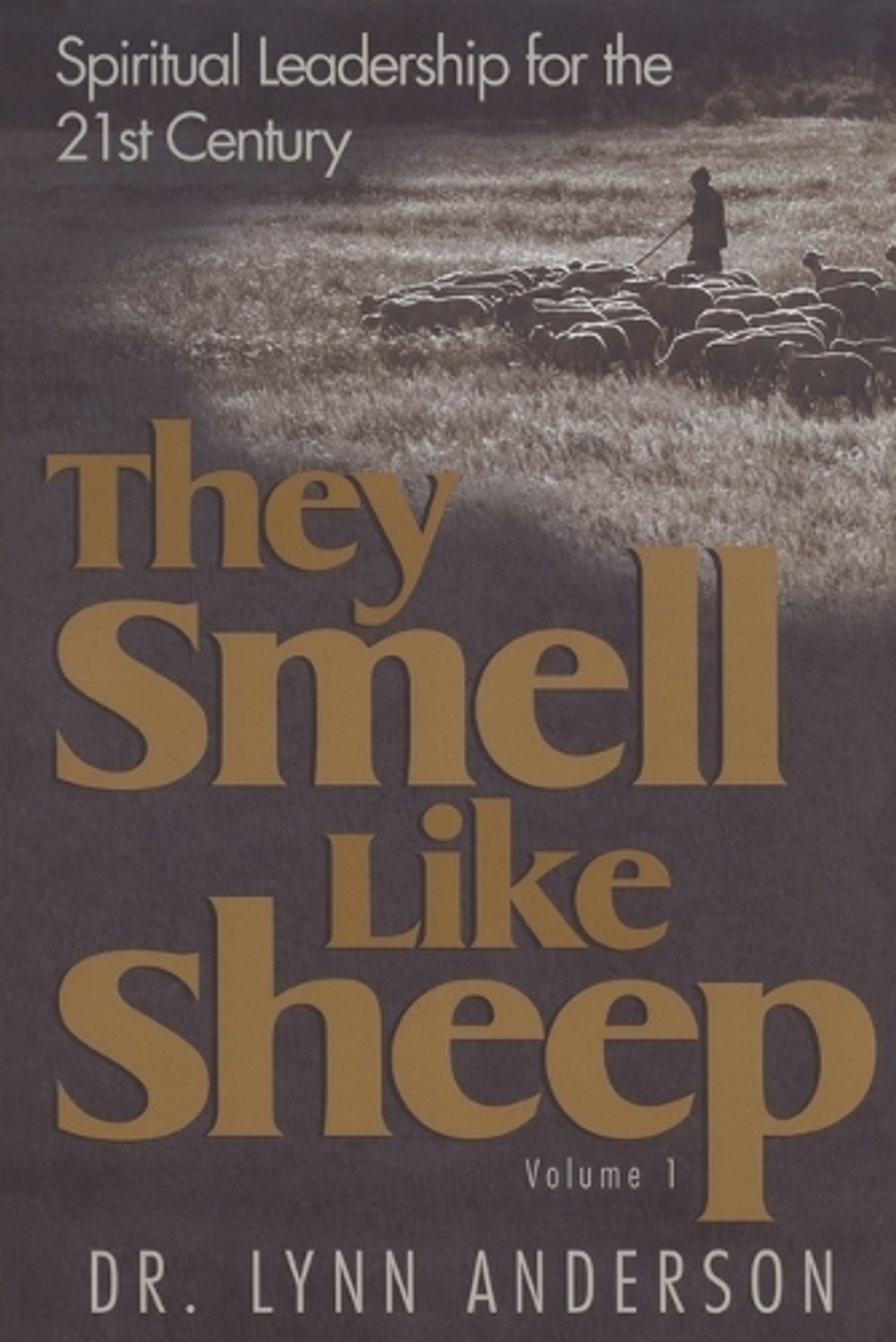 They Smell Like Sheep by Dr. Lynn Anderson, Dr. - ISBN: 9781582292977