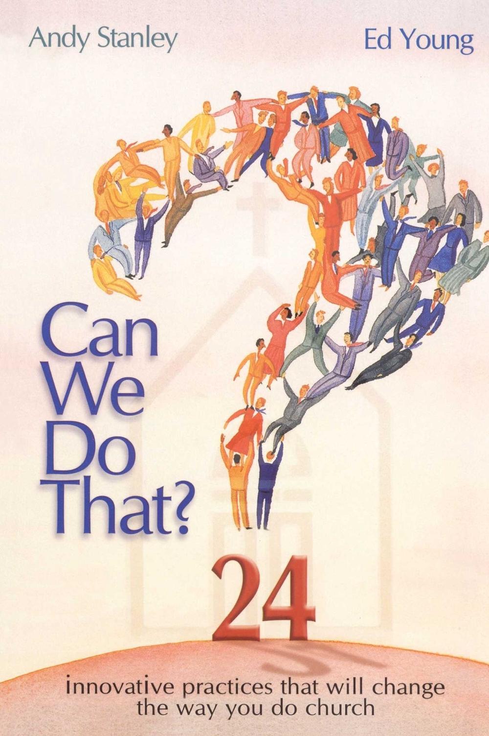 Can We Do That? by Ed Young - ISBN: 9781582294575