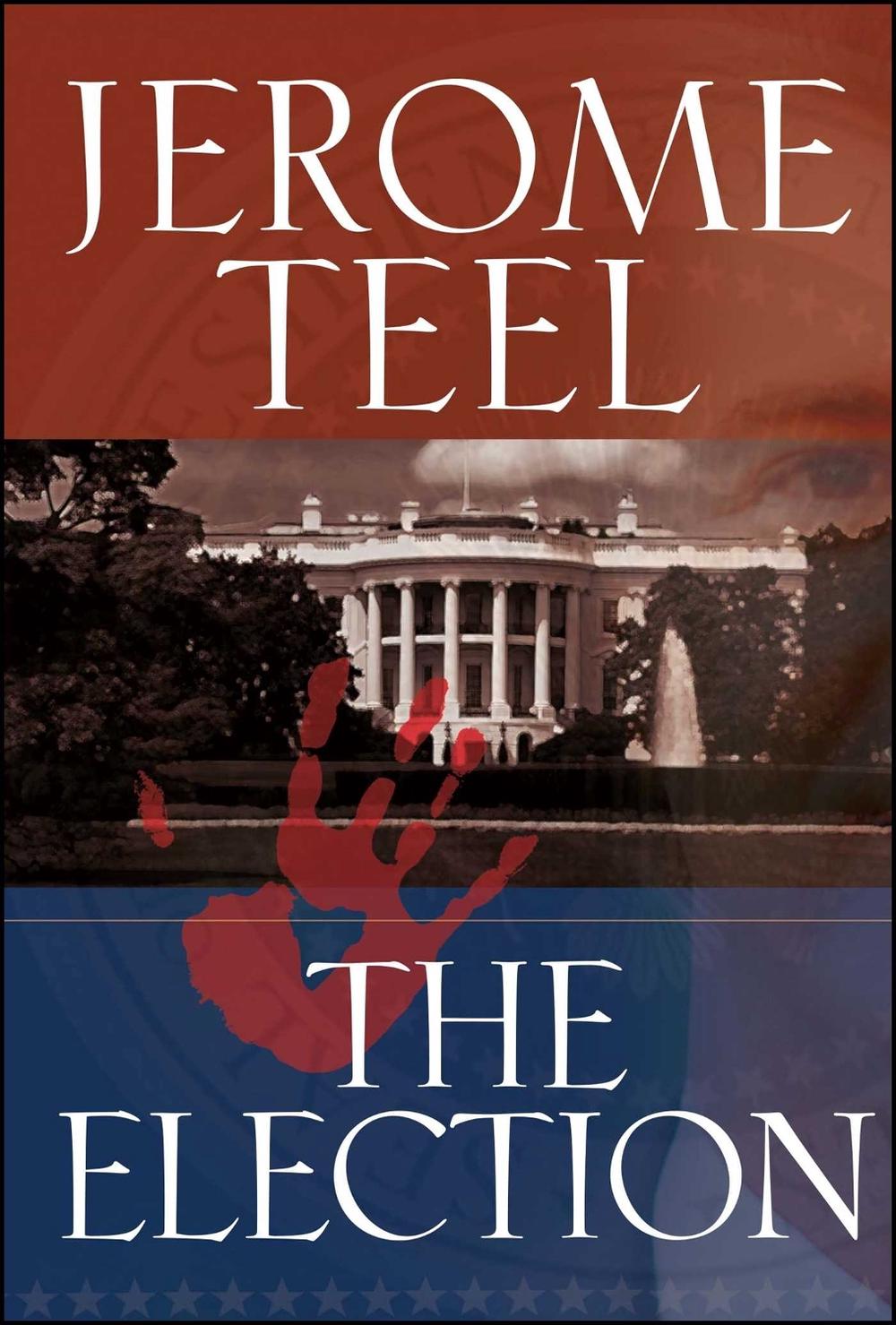 The Election by Jerome Teel - ISBN: 9781582295770