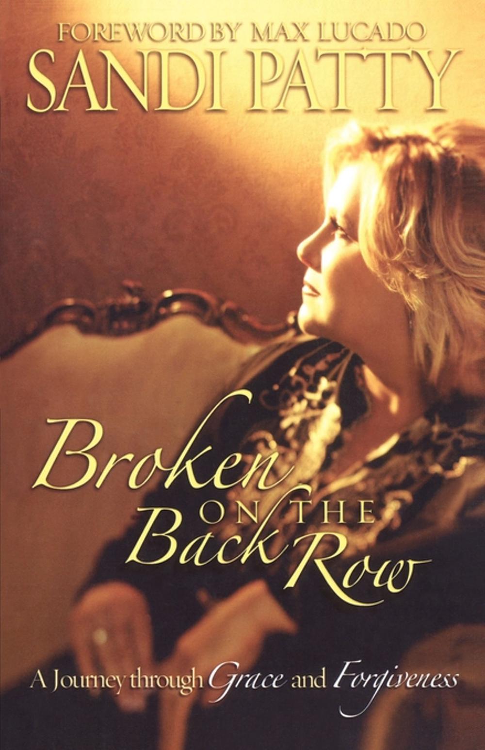 Broken on the Back Row by Sandi Patty - ISBN: 9781582297002
