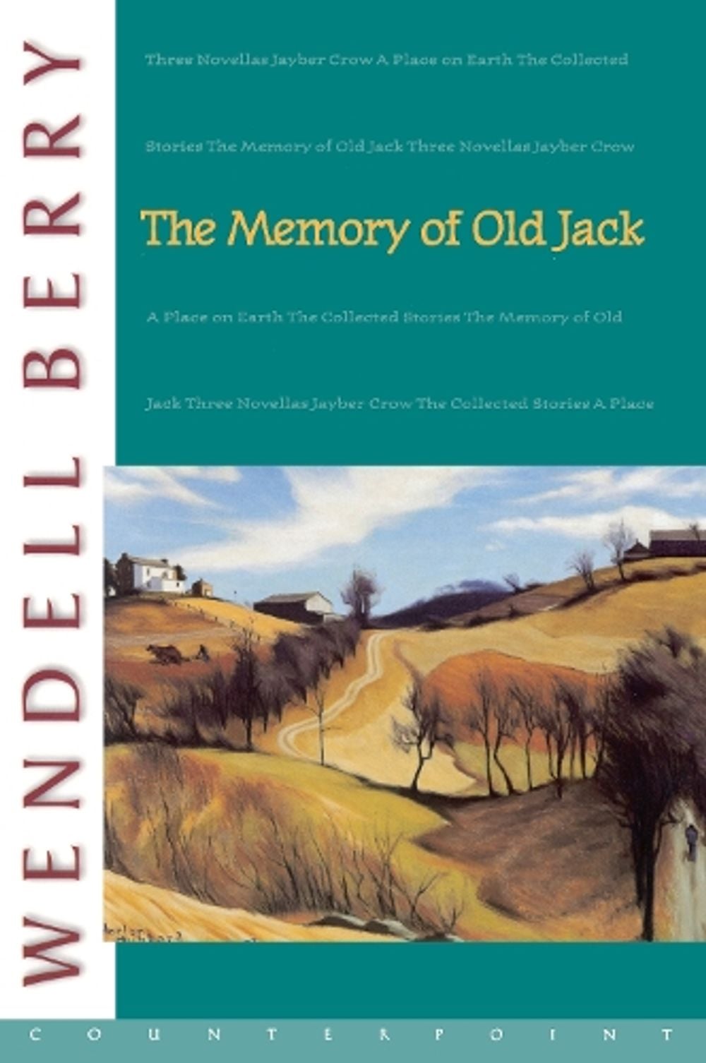 The Memory of Old Jack by Wendell Berry - ISBN: 9781582430430