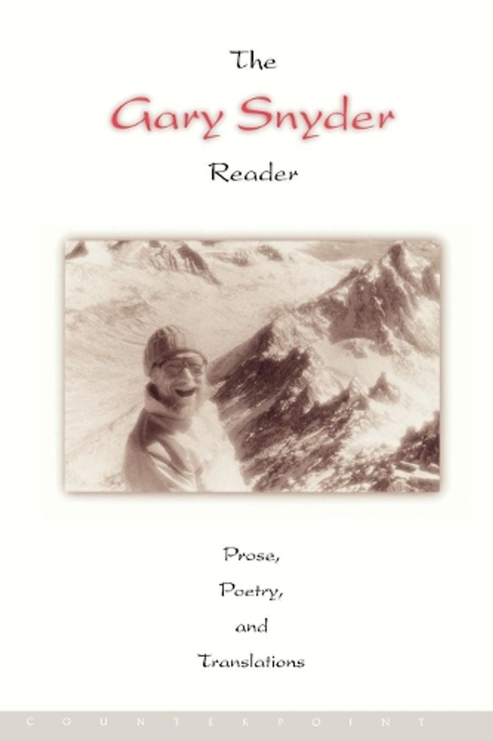The Gary Snyder Reader by Gary Snyder - ISBN: 9781582430799