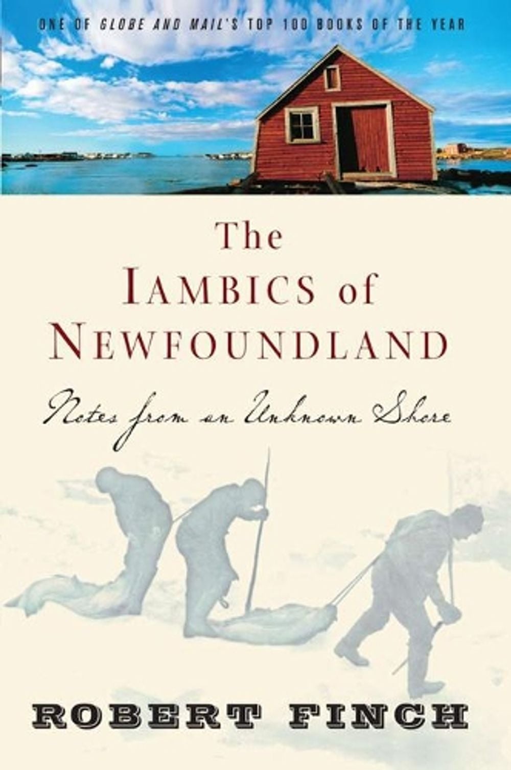 The Iambics of Newfoundland by Robert Finch - ISBN: 9781582434216
