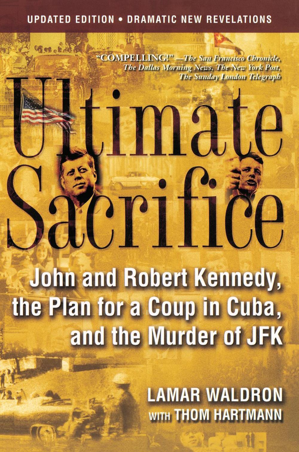 Ultimate Sacrifice by Lamar Waldron - ISBN: 9781582434230