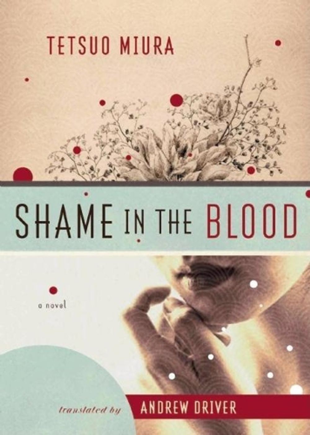 Shame in the Blood by Tetsuo Miura - ISBN: 9781582434704