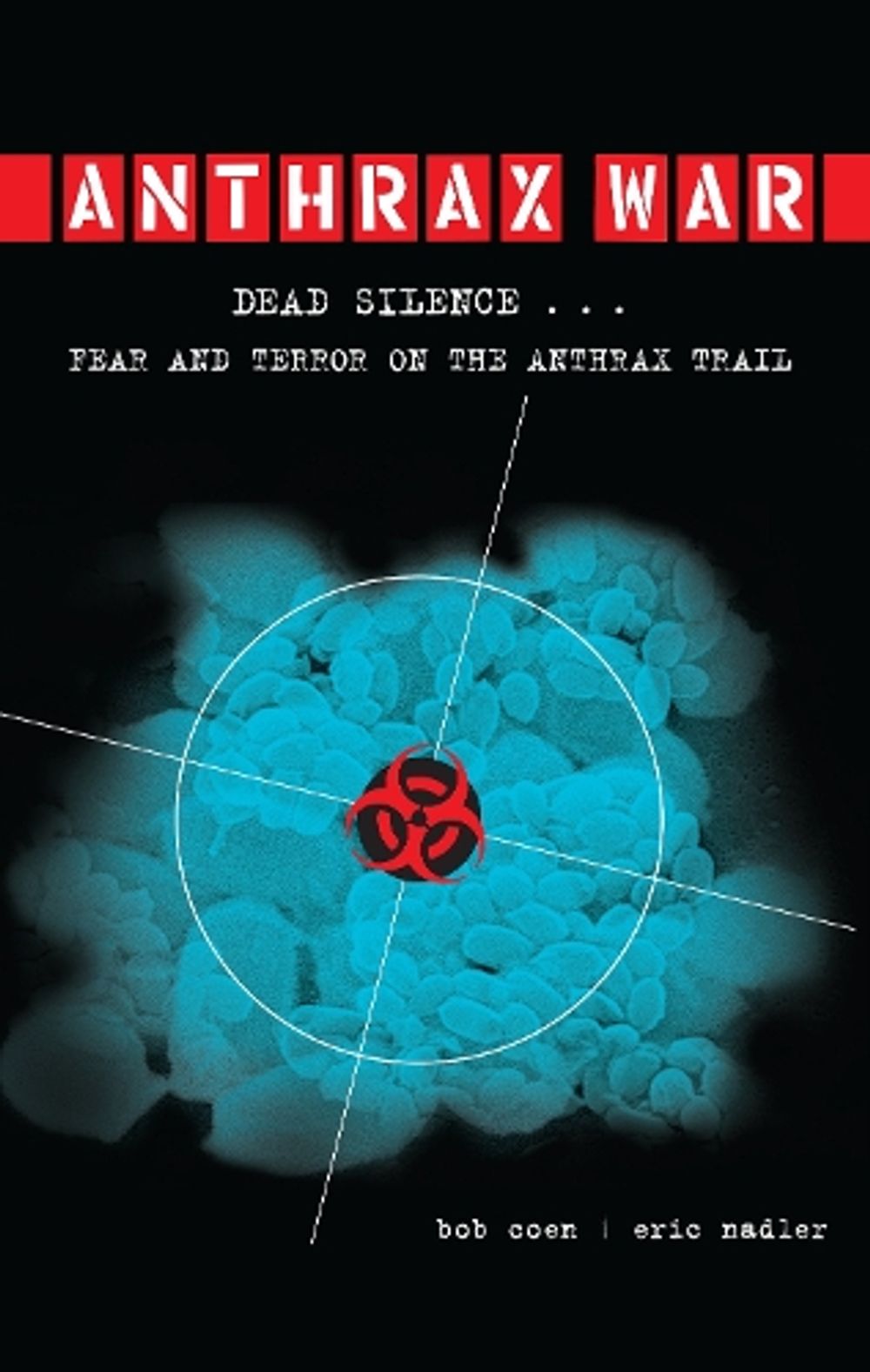 Anthrax War by Bob Coen - ISBN: 9781582435879