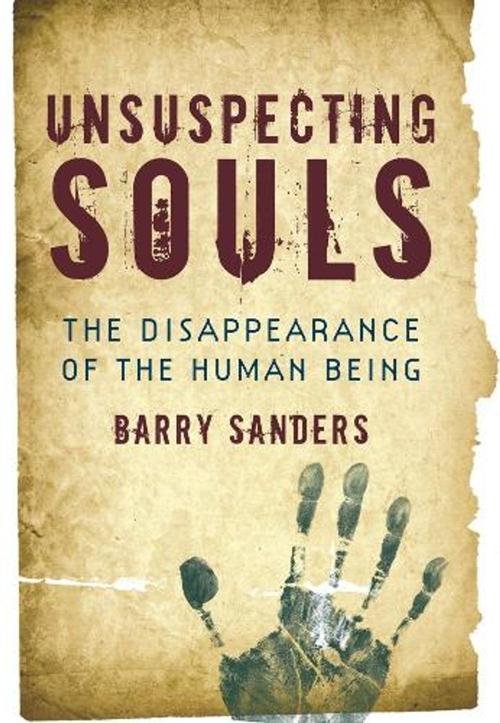 Unsuspecting Souls by Barry Sanders - ISBN: 9781582435893